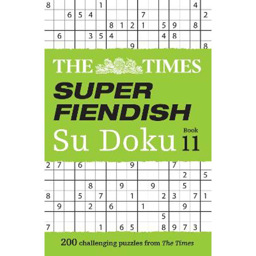 The Times Super Fiendish Su Doku Book 11: 200 challenging puzzles (The Times Su Doku) (Paperback) - The Times Mind Games